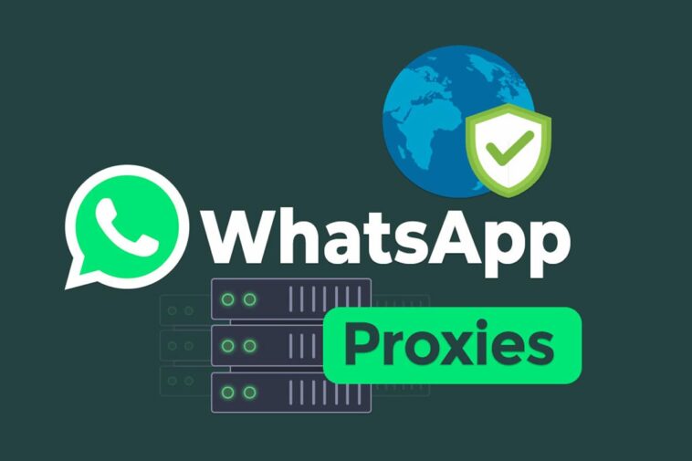 Best WhatsApp Proxies